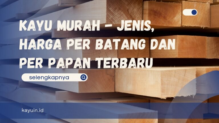 kayu murah