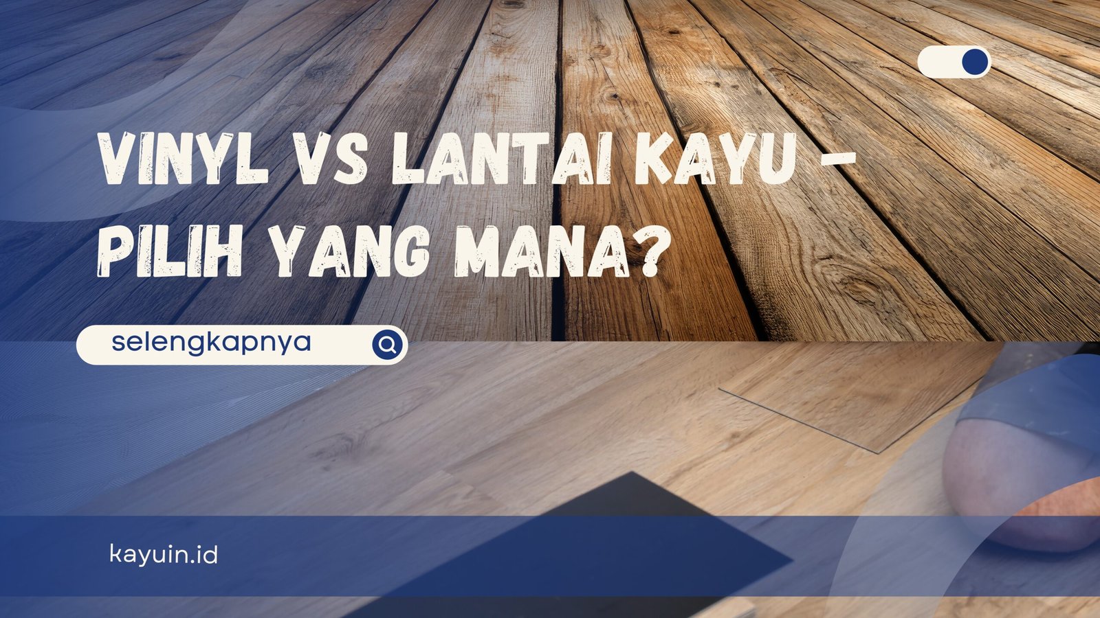 vinyl vvs lantai kayu