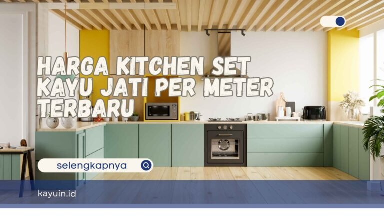 Harga Kitchen Set Kayu Jati per Meter