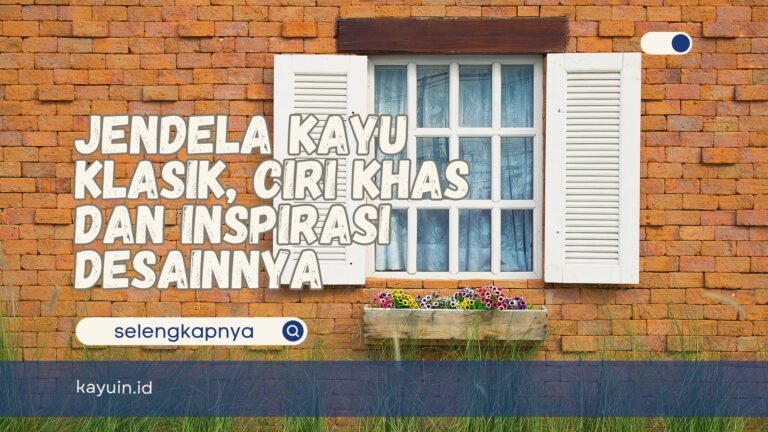 Jendela Kayu Klasik