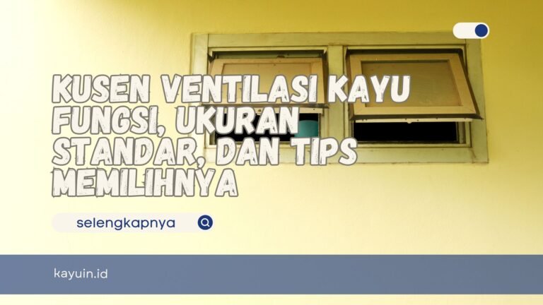 Kusen Ventilasi Kayu