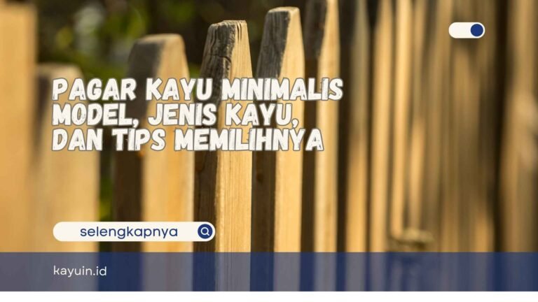 Pagar Kayu Minimalis