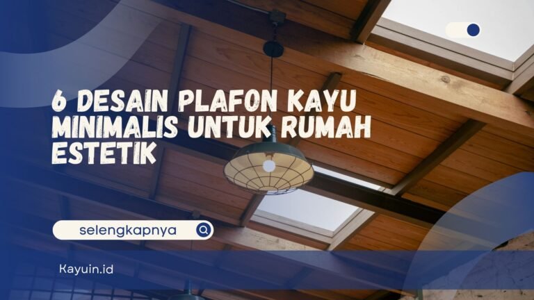 Desain Plafon Kayu
