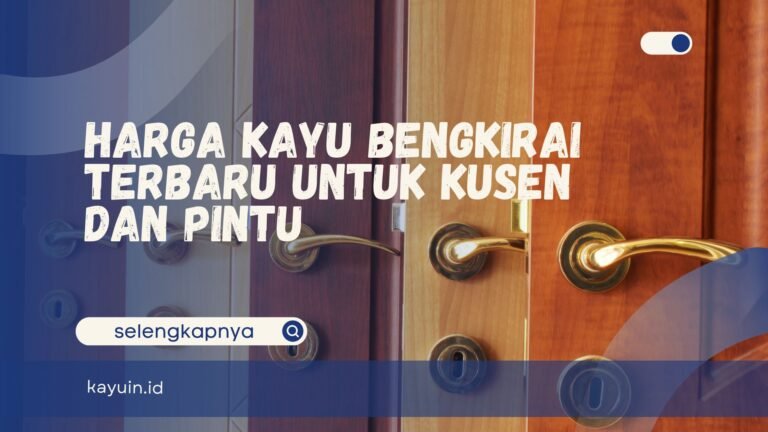 Harga Kayu Bengkirai