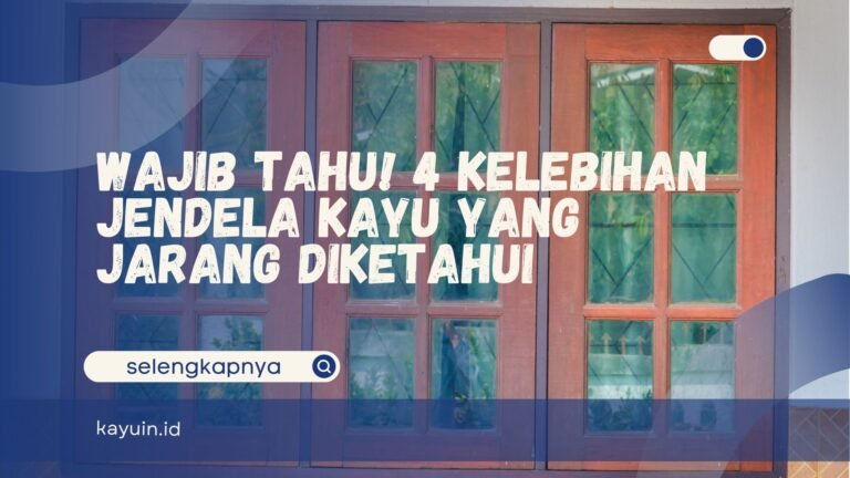 Kelebihan Jendela Kayu