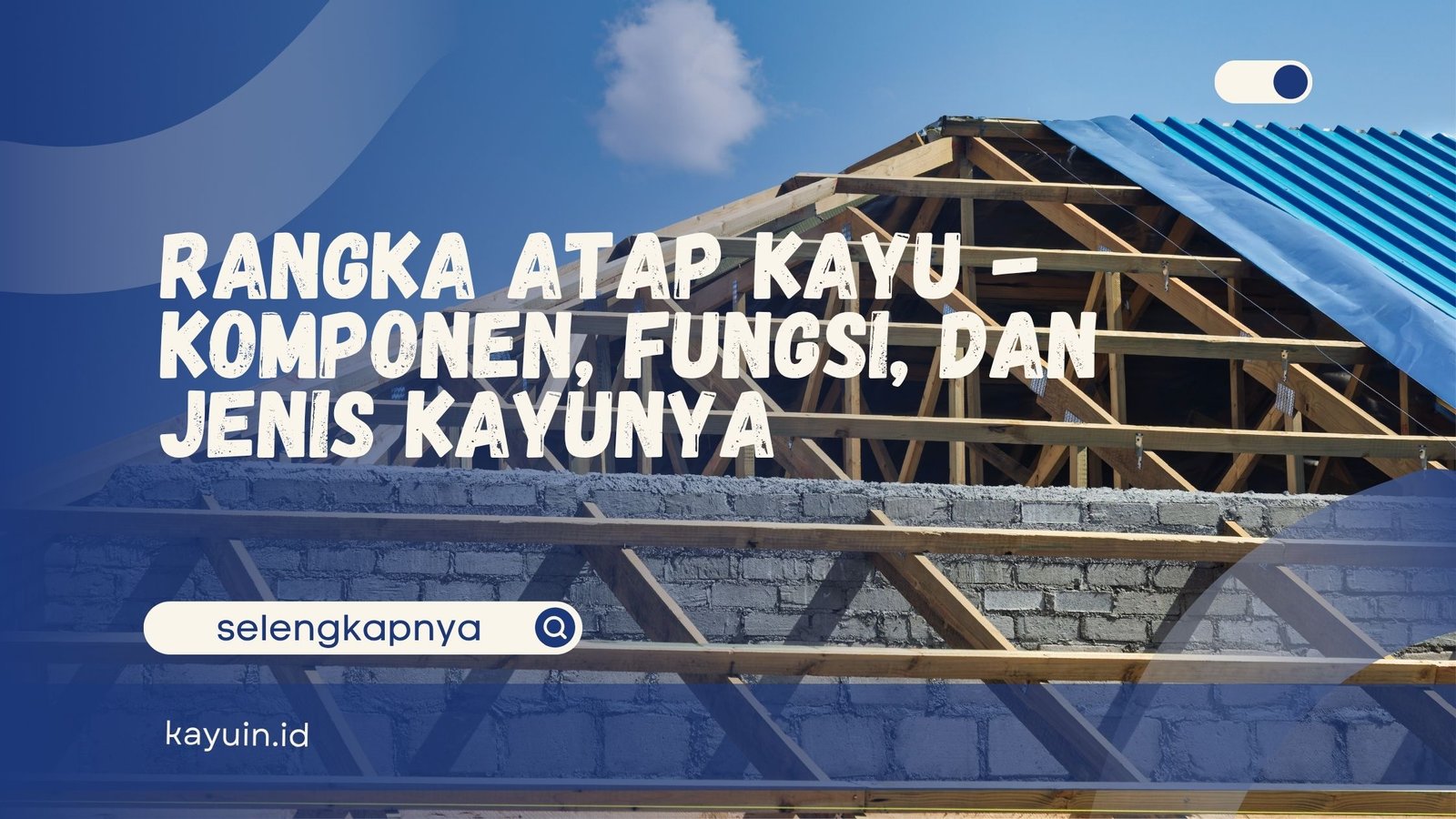 Rangka Atap Kayu