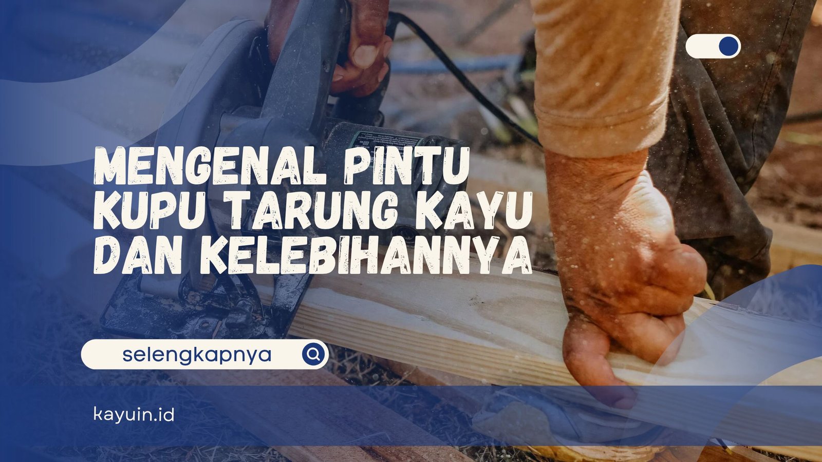 Apa Kelebihan Kusen Kayu Meranti 