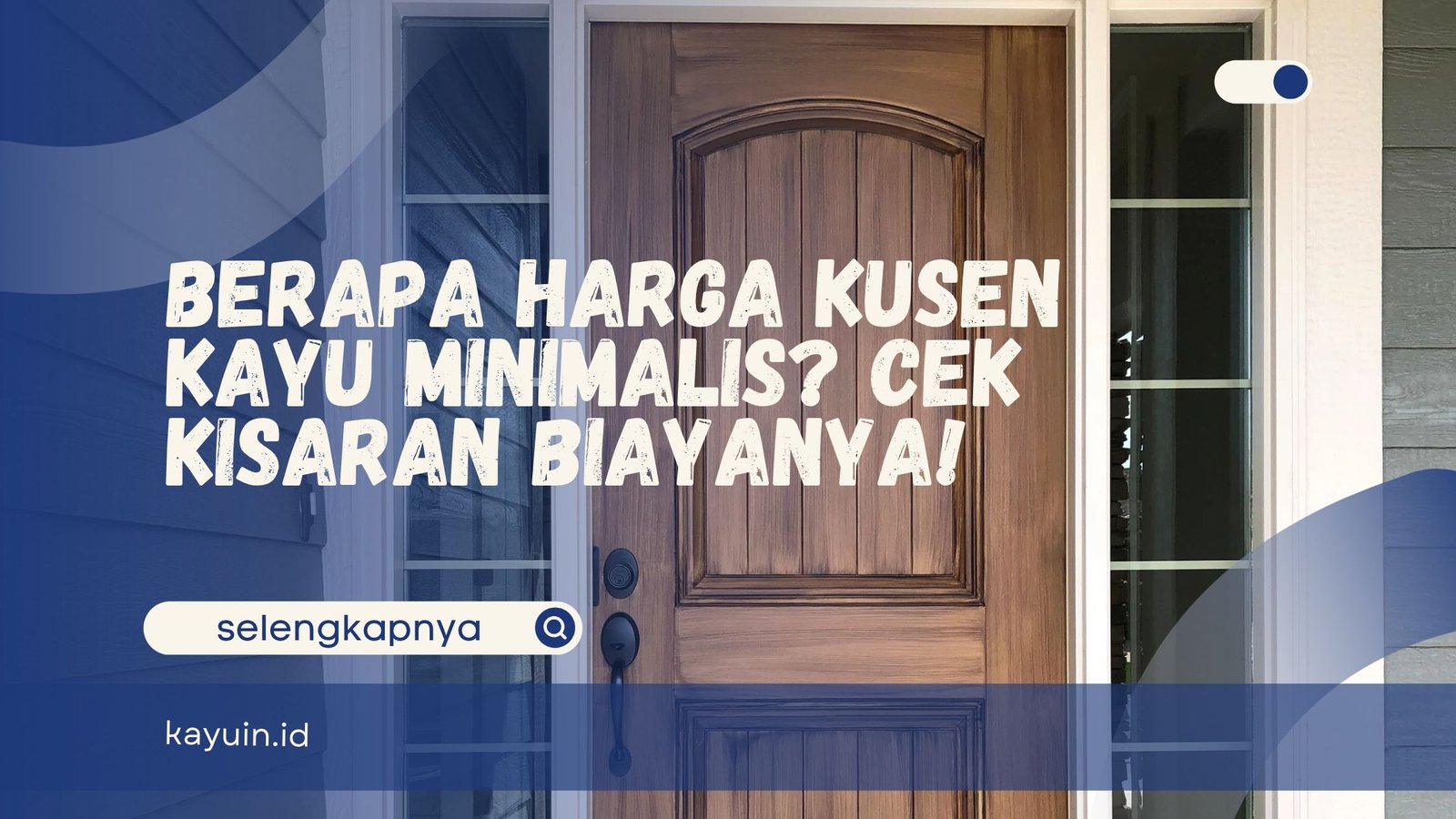 Berapa Harga Kusen Kayu Minimalis