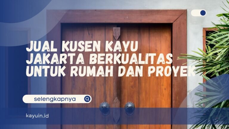 Jual Kusen Kayu Jakarta