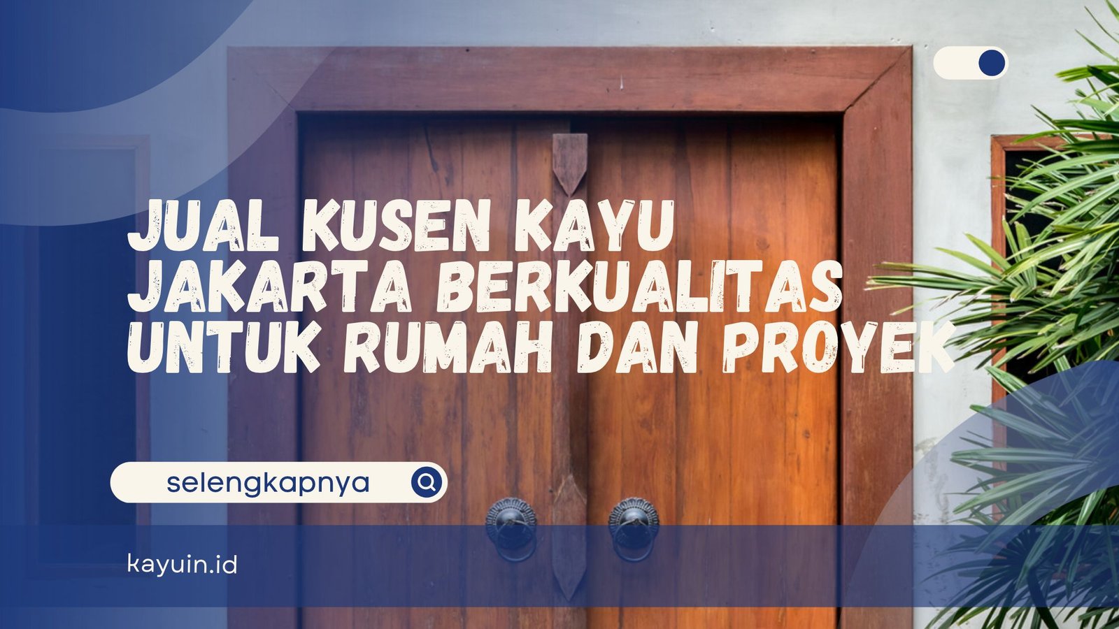 Jual Kusen Kayu Jakarta