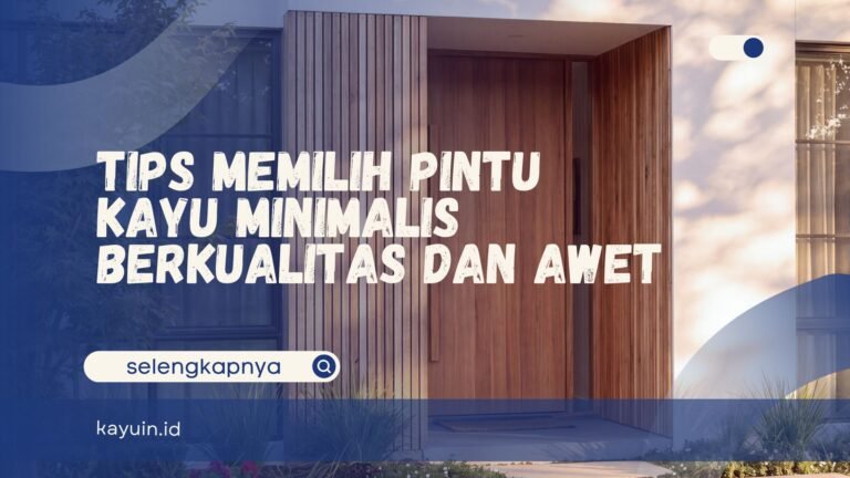 Tips Memilih Pintu Kayu Minimalis